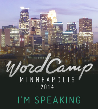 WordCamp Minneapolis 2014 Speaker